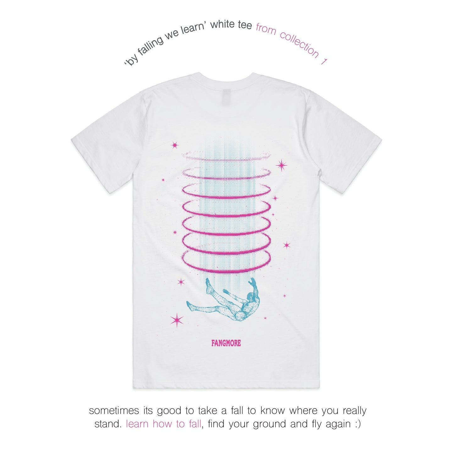 BY FALLING WE LEARN TEE - WHITE.