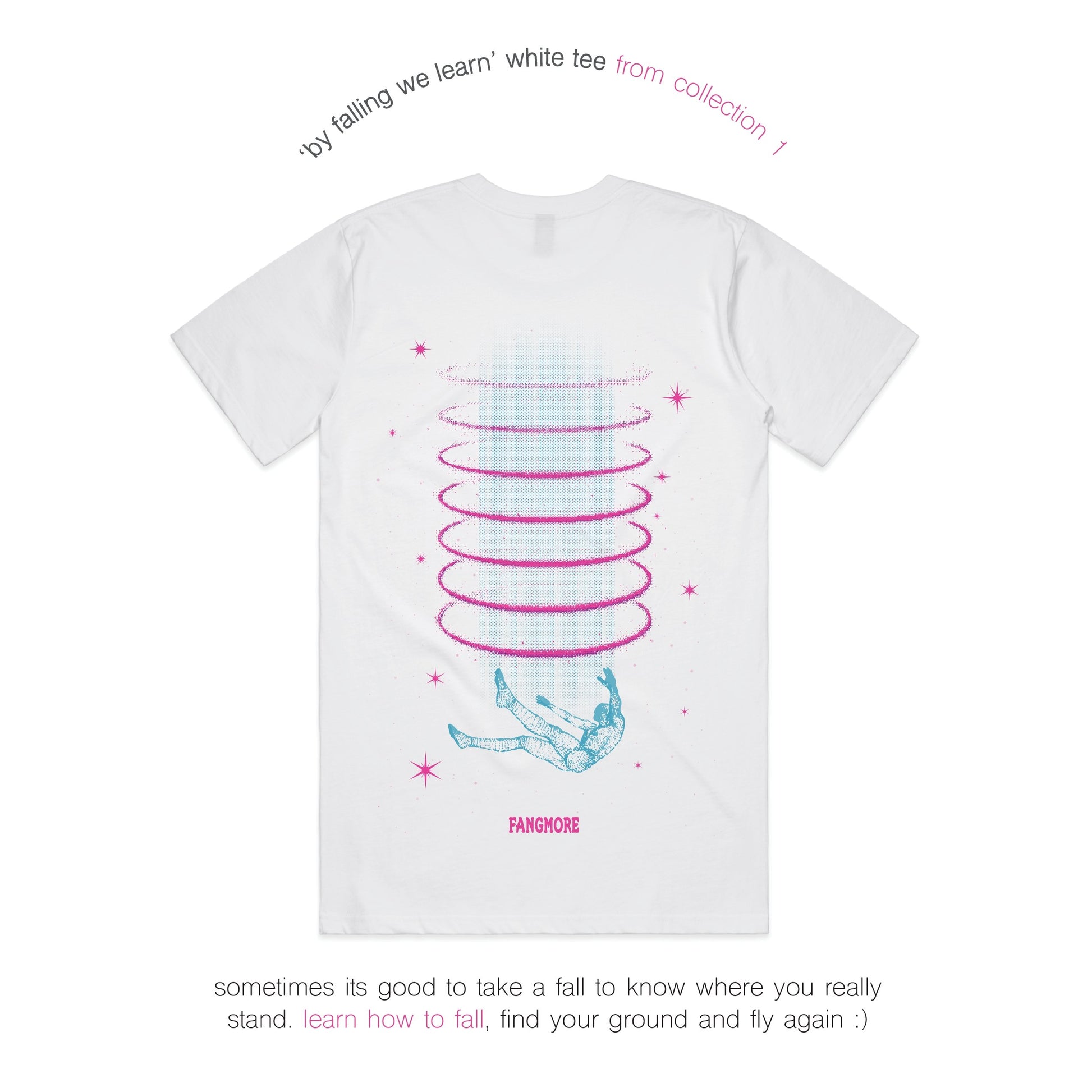 BY FALLING WE LEARN TEE - WHITE.